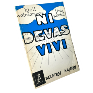 Ni devas vivi