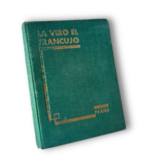 Viro el Francujo, La