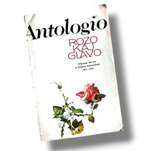 Antologio - Rozo kaj glavo